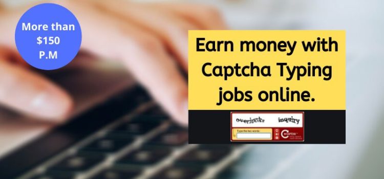 Captcha Typing jobs online